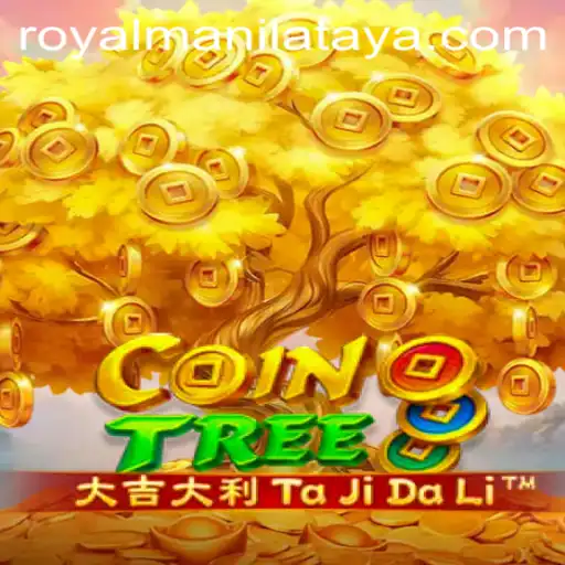 Explore the World of CoinTree: A Thrilling New Game Influenced by Royal Manila