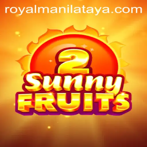 Exploring SunnyFruits2: A New Take on Slot Gaming with a Hint of Royal Manila